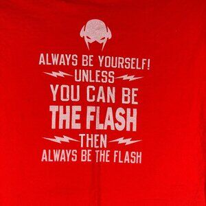 Always Be Yourself Unless You Can Be The Flash Size L Red T Shirt Gildan Cotton